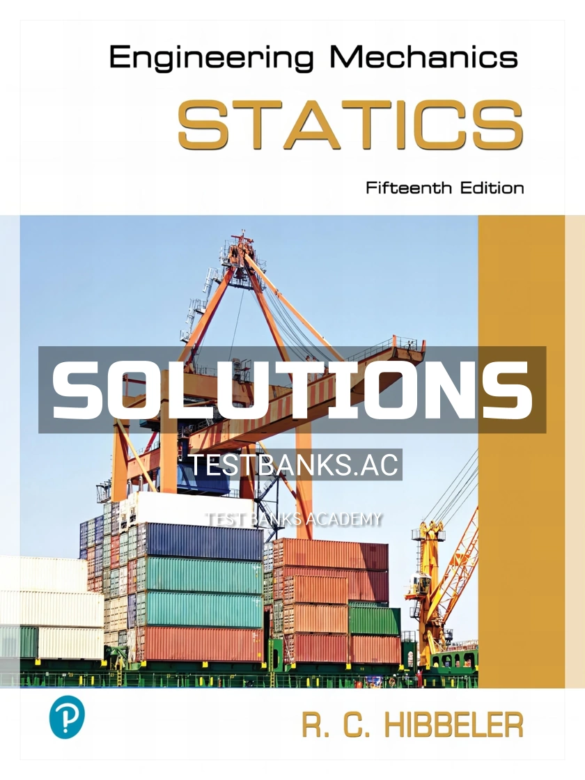 Solutions Manual For Engineering Mechanics Statics 15th Edition By Hibbeler