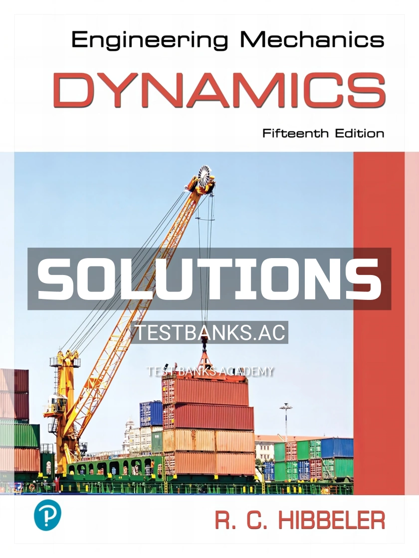 Solutions Manual For Engineering Mechanics Dynamics 15th Edition By 