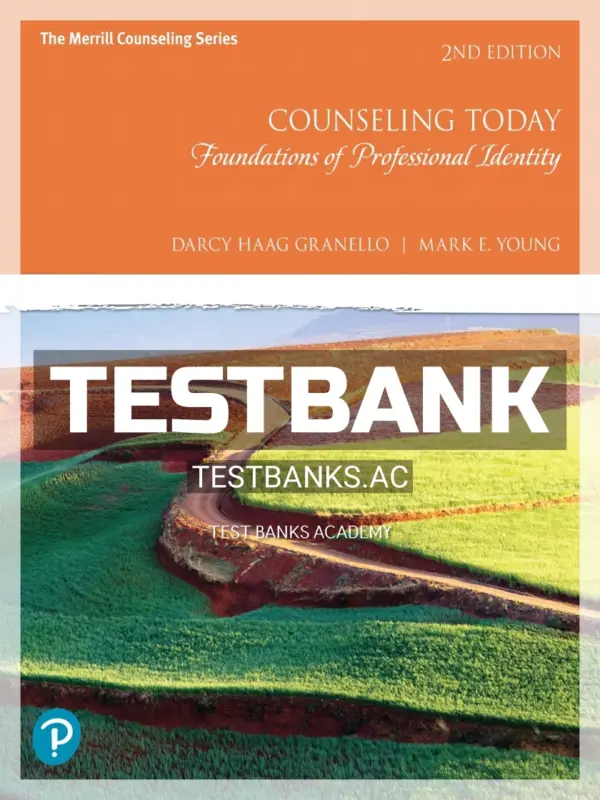 Test Bank for Counseling Today 2nd Edition by Granello
