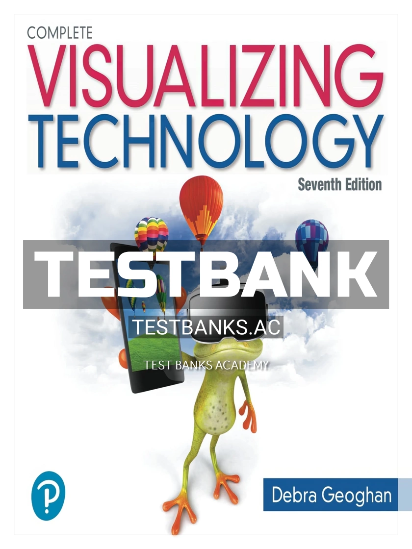 9780134816449-TEST-BANK Test Bank for Visualizing Technology Complete 7th Edition by Geoghan