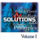 Solutions Manual for Canadian Tax Principles 2017 2018 1st CA Edition by Byrd
