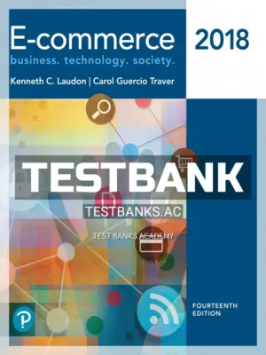 Test Bank for E Commerce 2018 14th Edition by Laudon