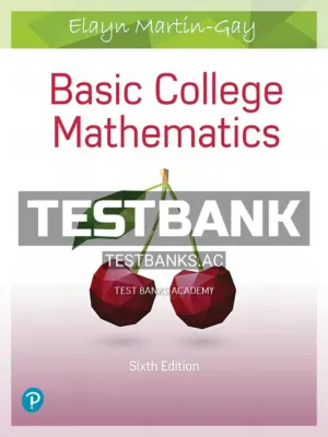 Test Bank for Basic College Mathematics 6th Edition by Martin Gay