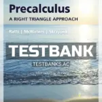 Test Bank for Precalculus A Right Triangle Approach 4th Edition by Ratti