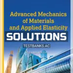 Solutions Manual for Advanced Mechanics of Materials and Applied Elasticity 6th Edition by Ugural