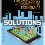 Solutions Manual for Fundamentals of Engineering Economics 4th Edition by Park