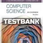 Test Bank for Computer Science An Overview 13th Edition by Brookshear