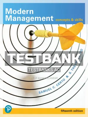Test Bank for Modern Management Concepts and Skills 15th Edition by Certo