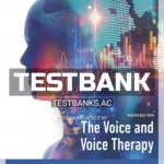 Test Bank for Voice and Voice Therapy 10th Edition by Boone