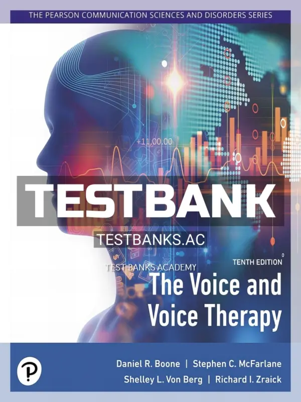 Test Bank for Voice and Voice Therapy 10th Edition by Boone