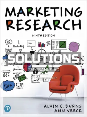 Solutions Manual for Marketing Research 9th Edition by Burns