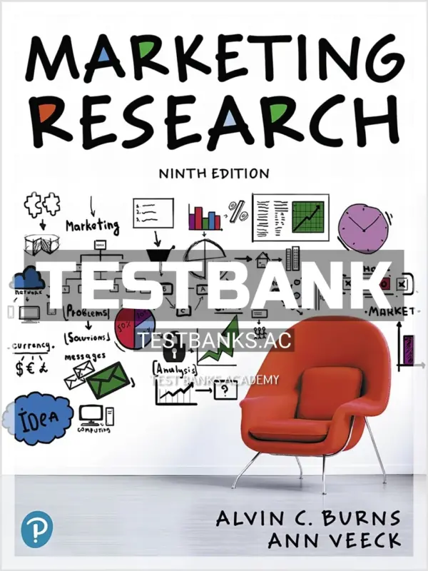 Test Bank for Marketing Research 9th Edition by Burns