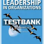 Test Bank for Leadership in Organizations 9th Edition by Yukl