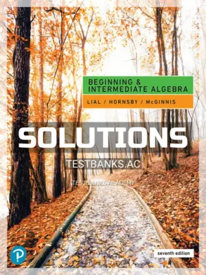 Solutions Manual for Beginning and Intermediate Algebra 7th Edition by Lial