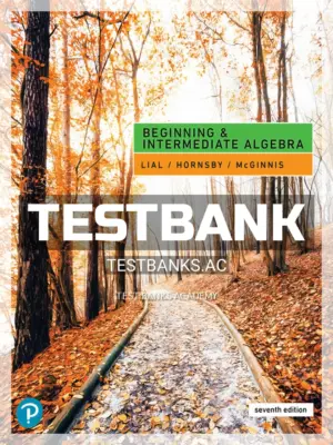 Test Bank for Beginning and Intermediate Algebra 7th Edition by Lial