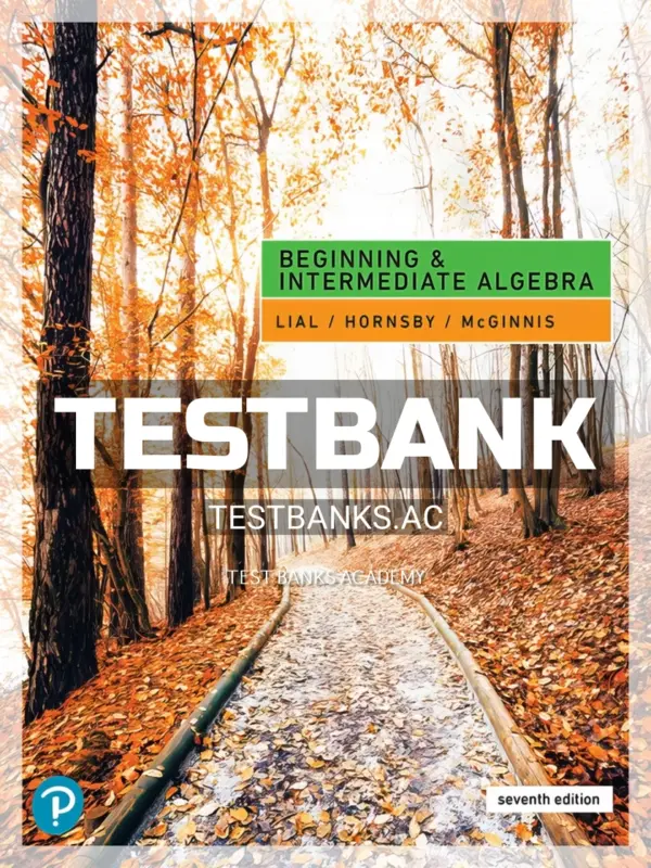 Test Bank for Beginning and Intermediate Algebra 7th Edition by Lial