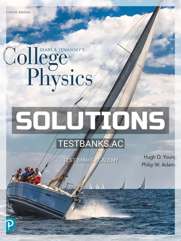Solutions Manual for College Physics 11th Edition by Young