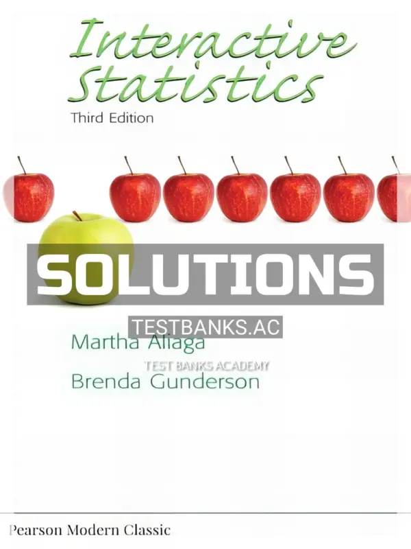 Solutions Manual for Interactive Statistics 3rd Edition by Aliaga