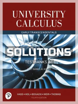 Solutions Manual for University Calculus Early Transcendentals 4th Edition by Hass