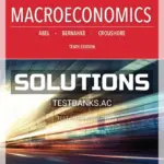 Solutions Manual for Macroeconomics 10th Edition by Abel