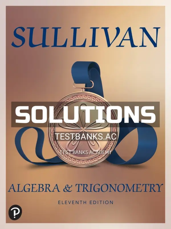Solutions Manual for Algebra and Trigonometry 11th Edition by Sullivan