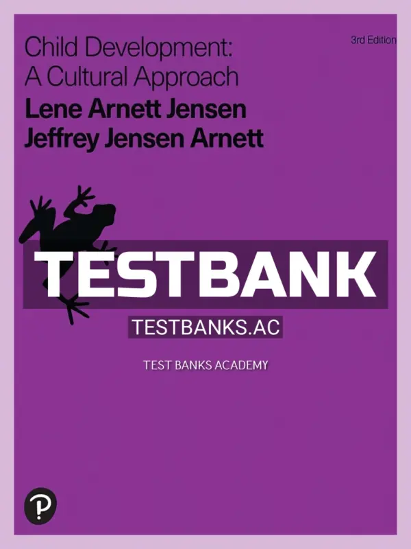 Test Bank for Child Development 3rd Edition by Arnett