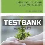 Test Bank for Understanding Child Abuse and Neglect 10th Edition by Crosson Tower