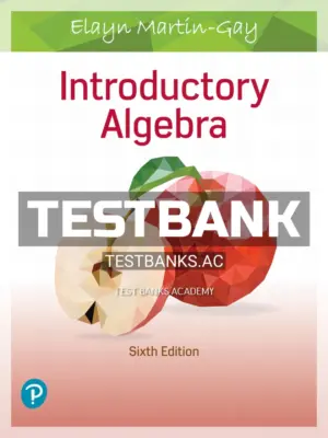 Test Bank for Introductory Algebra 6th Edition by Martin Gay