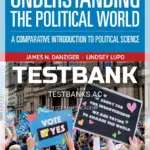 Test Bank for Understanding the Political World 13th Edition by Danziger