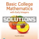 Solutions Manual for Basic College Mathematics with Early Integers 4th Edition by Martin Gay