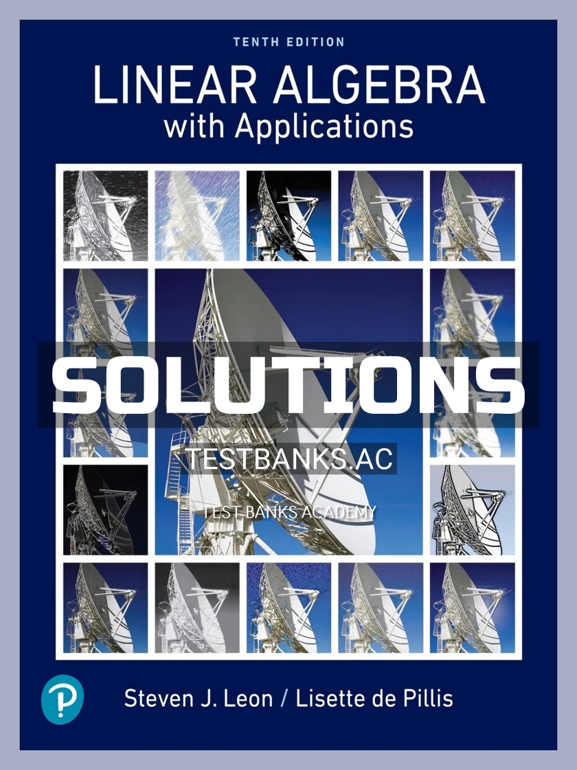 Solutions Manual for Linear Algebra with Applications 10th Edition by Leon