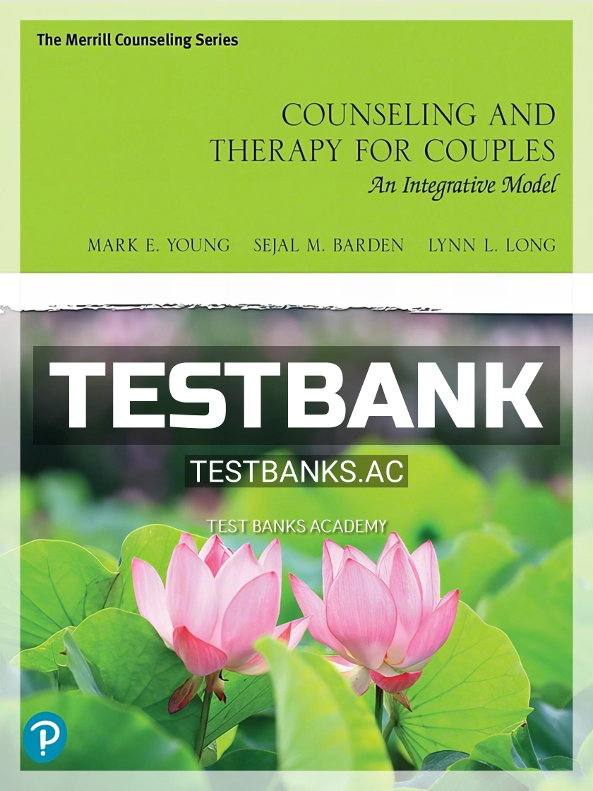 9780135183144-TEST-BANK Test Bank for Counseling and Therapy for Couples 1st Edition by Young