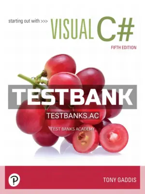 Test Bank for Starting out with Visual C# 5th Edition by Gaddis
