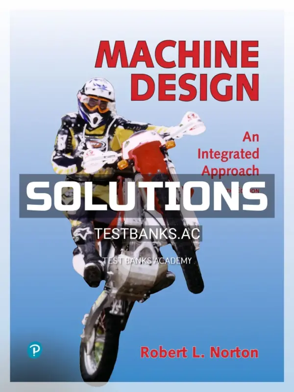 Solutions Manual for Machine Design 6th Edition by Norton