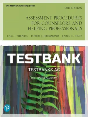 Test Bank for Assessment Procedures for Counselors and Helping Professionals 9th Edition by Sheperis