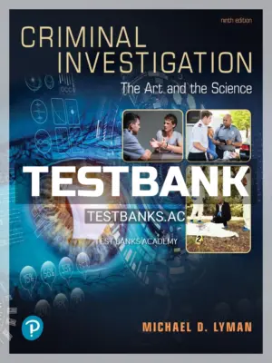 Test Bank for Criminal Investigation 9th Edition by Lyman