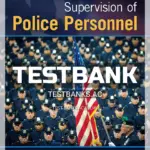 Test Bank for Supervision of Police Personnel 9th Edition by Iannone