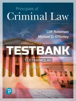 Test Bank for Principles of Criminal Law 7th Edition by Roberson