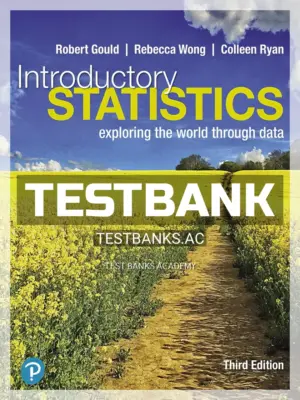 Test Bank for Introductory Statistics 3rd Edition by Gould