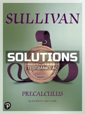 Solutions Manual for Precalculus 11th Edition by Sullivan