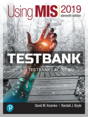 Test Bank for Using MIS 11th Edition by Kroenke