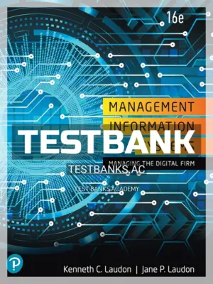 Test Bank for Management Information Systems 16th Edition by Laudon