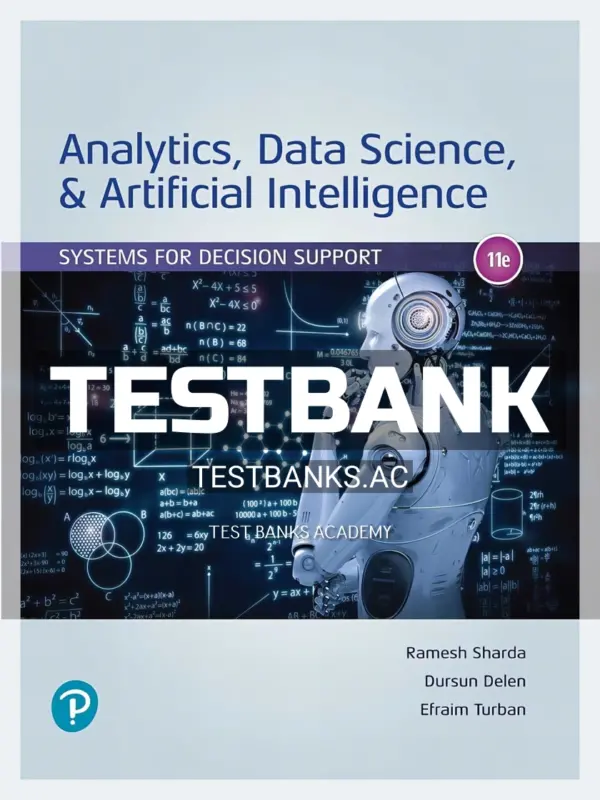 Test Bank for Analytics Data Science and Artificial Intelligence 11th Edition by Sharda