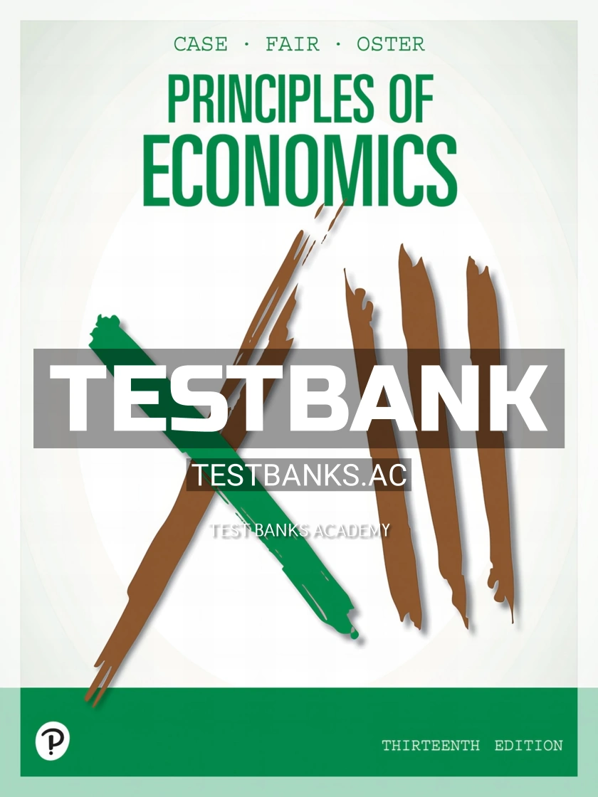 9780135197059-TEST-BANK Test Bank for Principles of Economics 13th Edition by Case