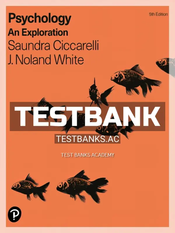 Test Bank for Psychology An Exploration 5th Edition by Ciccarelli
