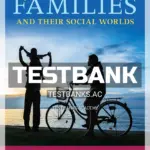 Test Bank for Families and Their Social Worlds 4th Edition by Seccombe