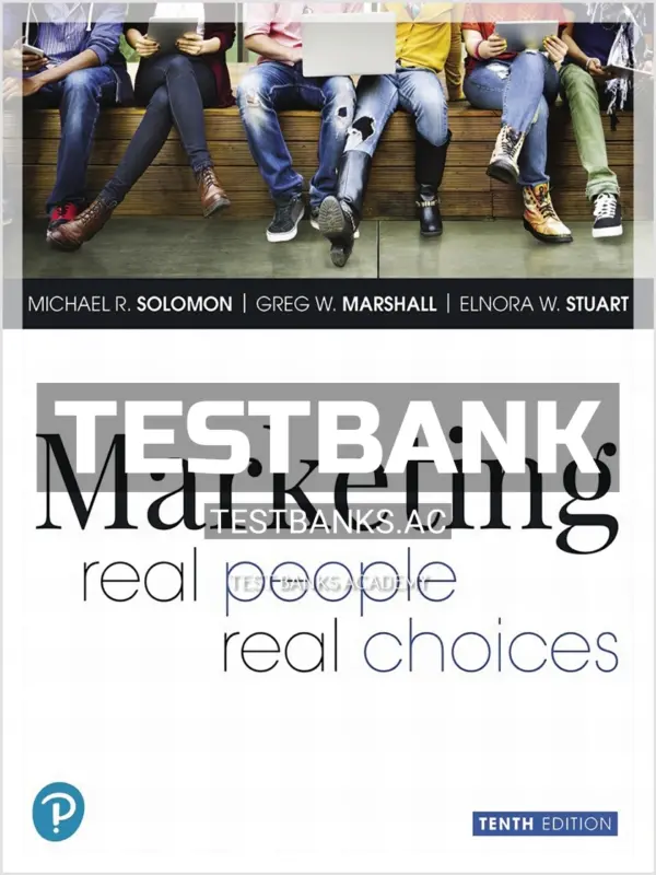 Test Bank for Marketing Real People Real Choices 10th Edition by Solomon