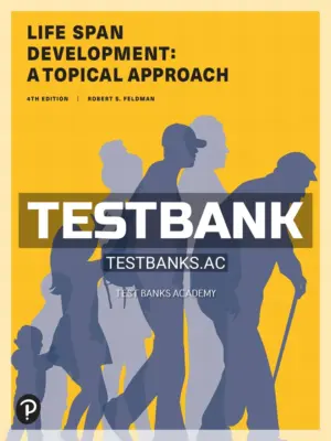 Test Bank for Life Span Development 4th Edition by Feldman