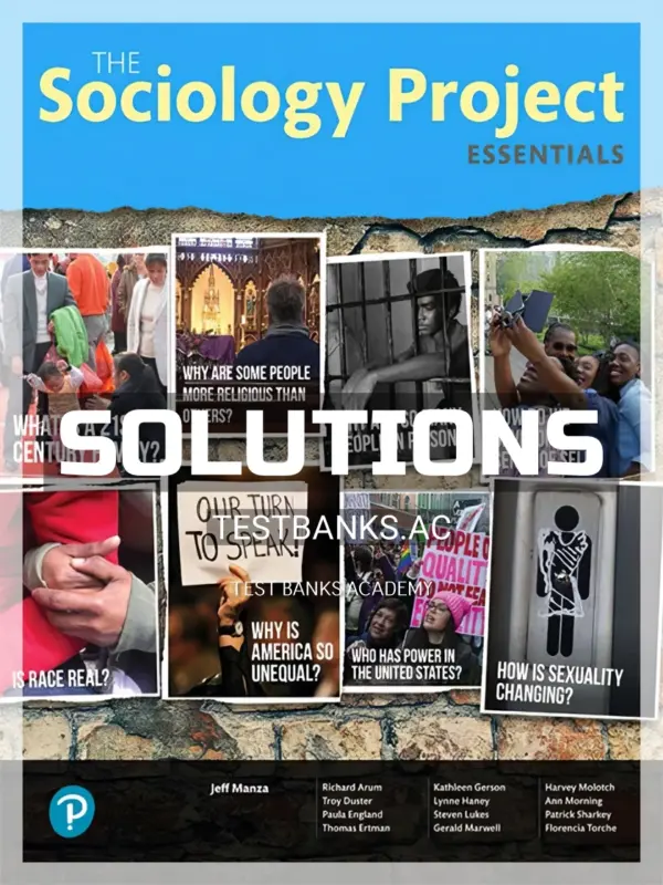 Solutions Manual for Sociology Project Essentials 1st Edition by NYU Sociology Department
