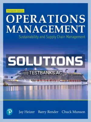 Solutions Manual for Operations Management 13th Edition by Heizer